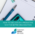How to use lists in the most productive way for better organisation