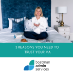 5 Reasons You Need to Trust Your VA